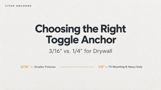 1/4” vs. 3/16” Toggle Anchors: Which One Should You Use for Your Next Mount?
